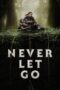 Never Let Go (2024) Sub Indo