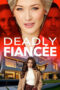 Deadly Fiancée (2024) Sub Indo