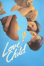 Film Online Love Child (2024) Sub Indo