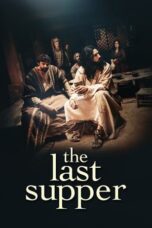 Film Online Sub Indo The Last Supper (2025)