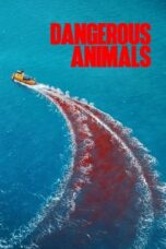 Film Dangerous Animals (2025) Sub Indo