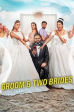 Groom & Two Brides (2025) Groom & Two Brides (2025)