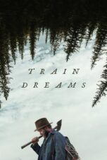 Train Dreams (2025) Train Dreams (2025)