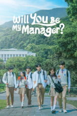 Will You Be My Manager? (2025) Will You Be My Manager? (2025)
